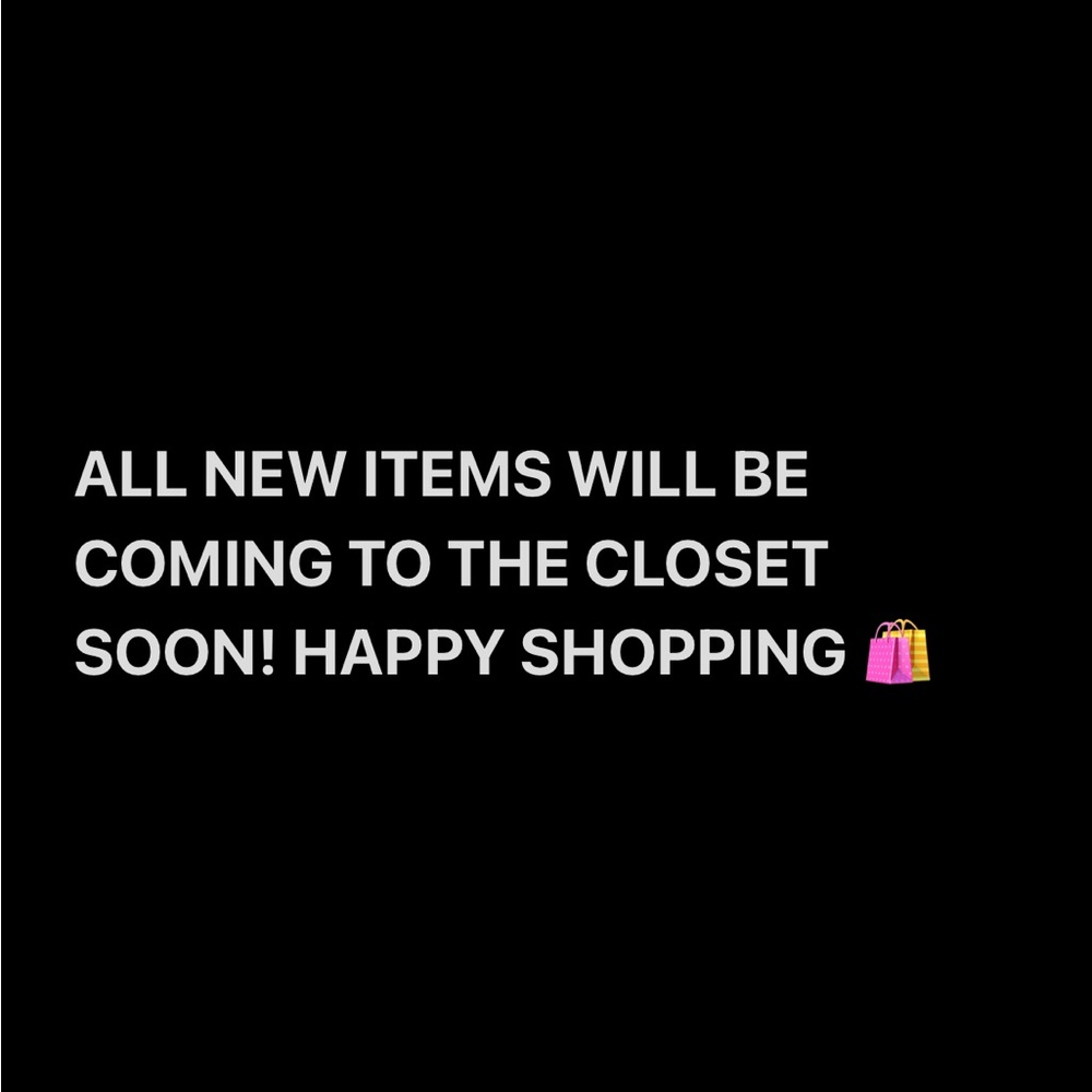 New Items Soon!